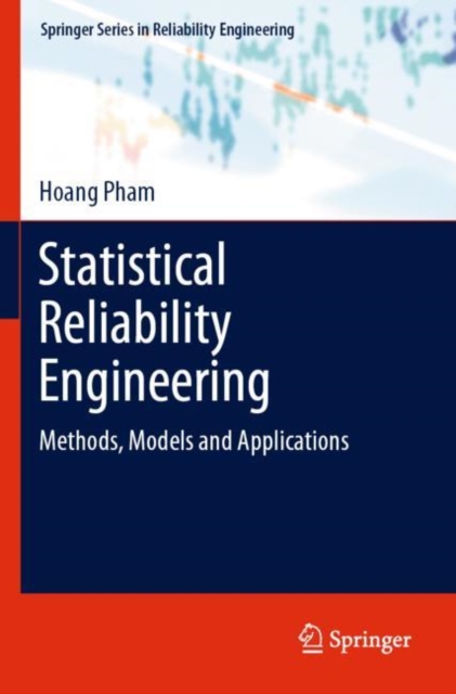 Statistical Reliability Engineering : Methods, Models and Applications ...