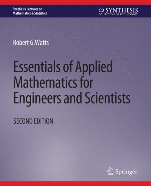 Essentials of Applied Mathematics for Engineers and Scientists, Second ...