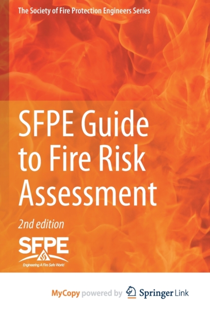 SFPE Guide to Fire Risk Assessment : SFPE Task Group on Fire Risk ...
