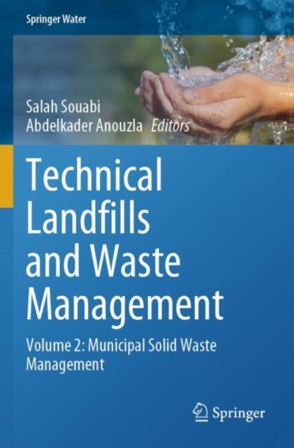 Technical Landfills and Waste Management : Volume 2: Municipal Solid ...