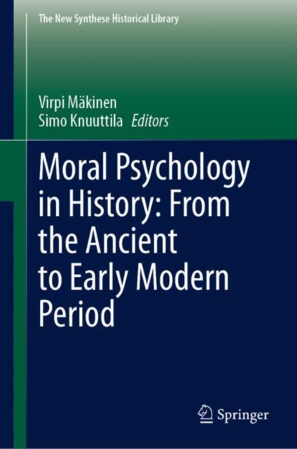 Moral Psychology in History: From the Ancient to Early Modern Period ...