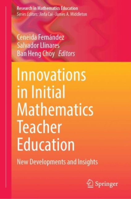 Innovations in Initial Mathematics Teacher Education : New Developments ...