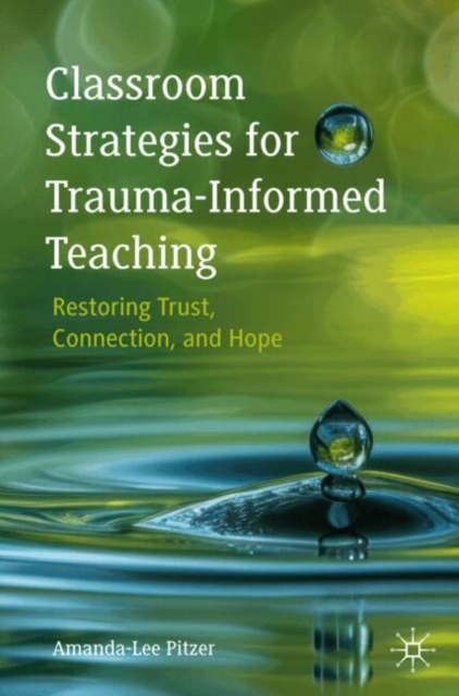 Softback Strategy Guide Classroom Strategies for Trauma-Informed Teaching : Restoring Trust ...