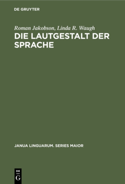 Die Lautgestalt der Sprache: Roman Jakobson: 9783110109368: TGJones