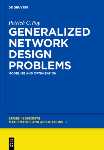 Generalized Network Design Problems : Modeling and Optimization ...