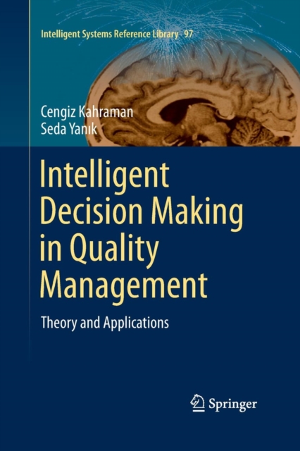 Intelligent Decision Making in Quality Management : Theory and ...