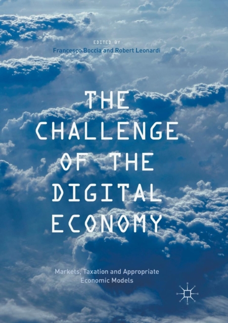 The Challenge of the Digital Economy : Markets, Taxation and ...