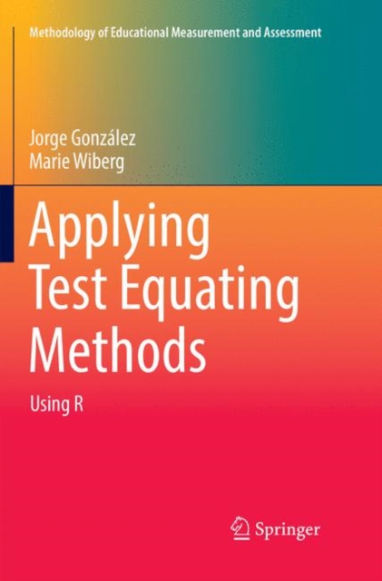 Applying Test Equating Methods : Using R: Jorge Gonzalez: 9783319847504 ...