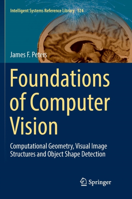 Foundations of Computer Vision : Computational Geometry, Visual Image ...