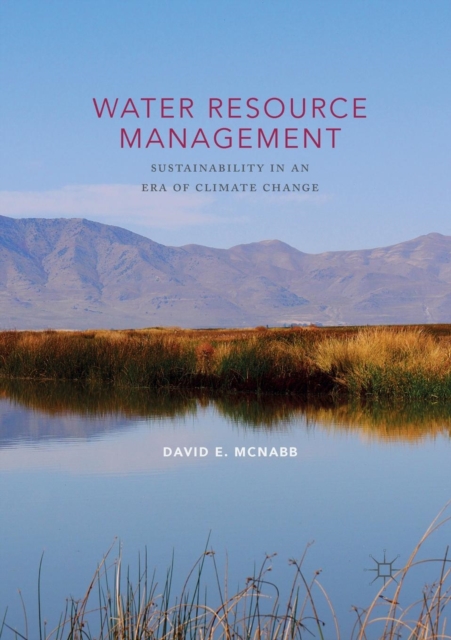 Water Resource Management : Sustainability in an Era of Climate Change ...