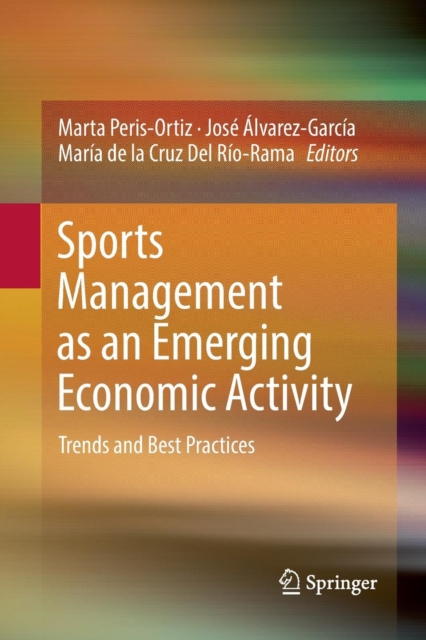 Sports Management as an Emerging Economic Activity : Trends and Best ...