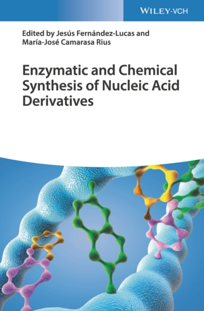 Enzymatic and Chemical Synthesis of Nucleic Acid Derivatives ...