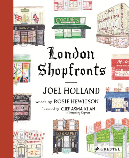 Prestel London Shopfronts : Illustrations Of The City'S -Loved Spots