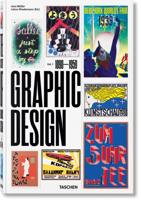The History of Graphic Design : 1890-1959 1: Jens Muller