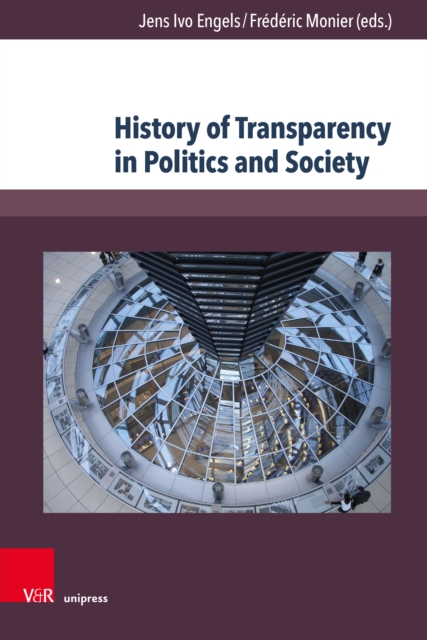 Transparency Politcal Science History of Transparency in Politics and Society: : 9783847111559: TGJones