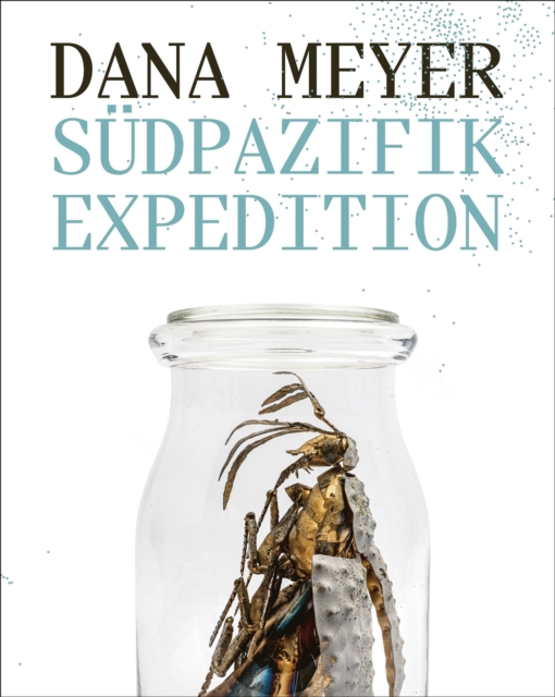 Dana Meyer : South Pacific Expedition