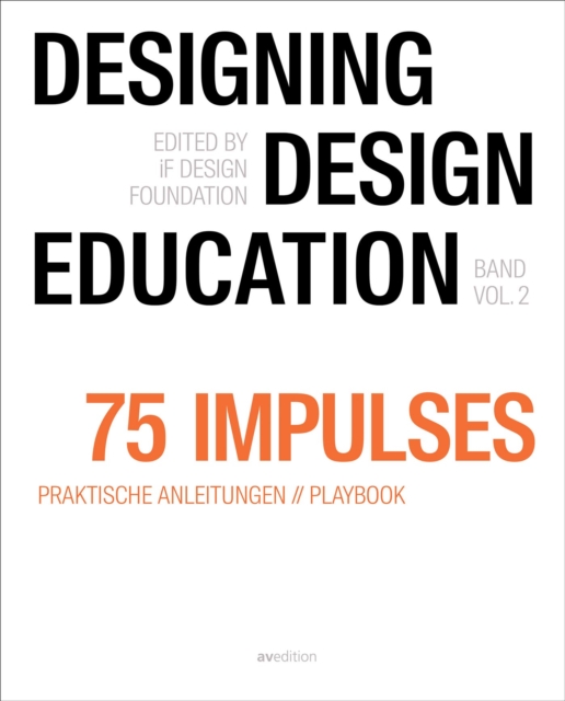 Designing - Design Education Vol. 2 : 75 Impulses