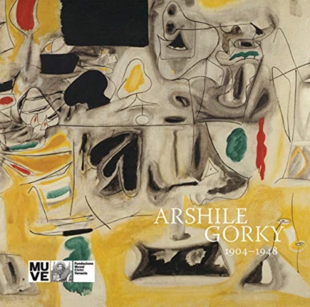 Hauser & Wirth Arshile Gorky: 1904-1948