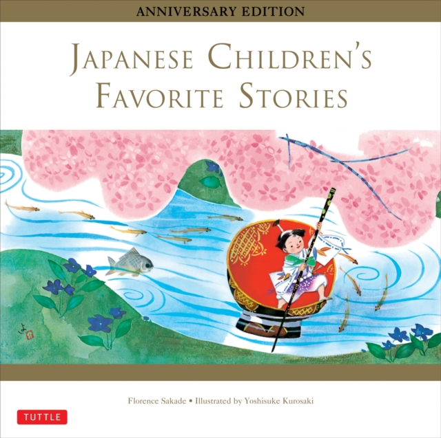 Tuttle Publishing Japanese Children'S Favorite Stories : Anniversary Edition