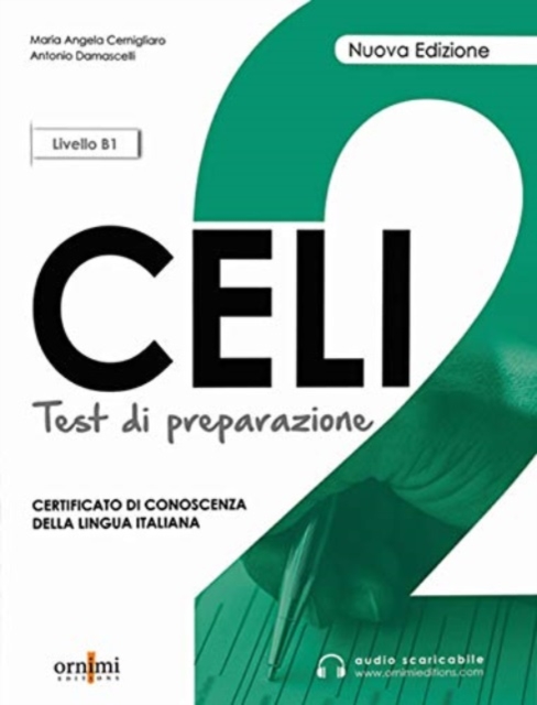 Ornimi Editions Celi 2 - Test Di Preparazione + Online Audio. B1