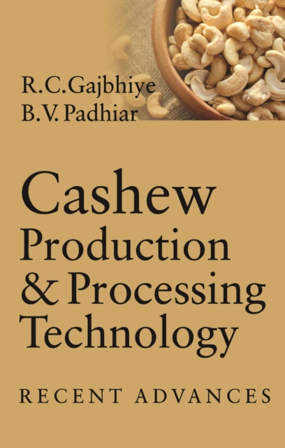Cashew Production and Processing Technology : Recent Advances