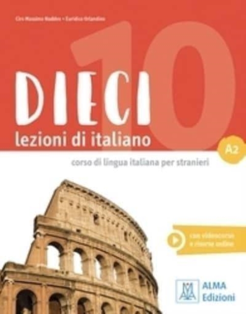 Alma Edizioni Dieci A2 : Libro + Interattivo A2