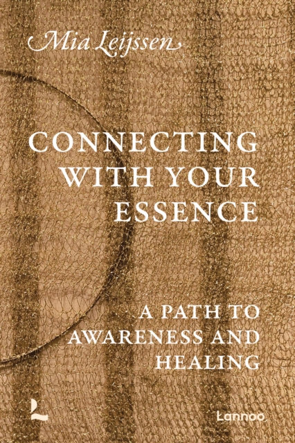Connecting with your Essence : A Path to Awareness and Healing