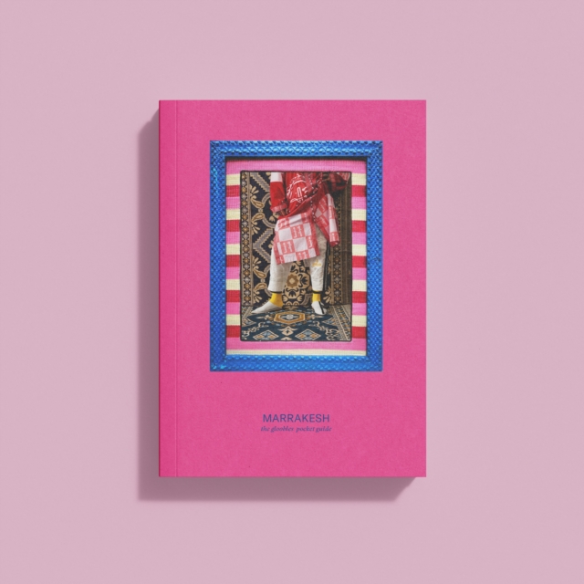 Stef Van Rappard MARRAKESH : The Gloobles Pocket Guide: Stephanie Van Rappard ...