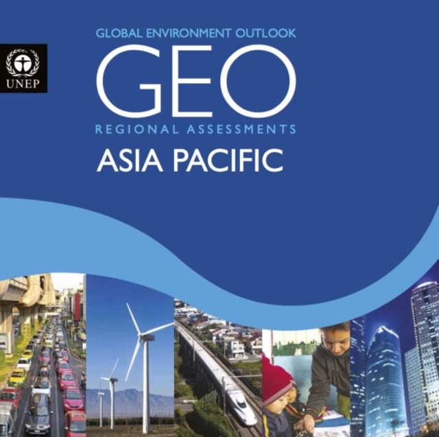 Global environment outlook 6 (GEO6) assessment for Asia and the