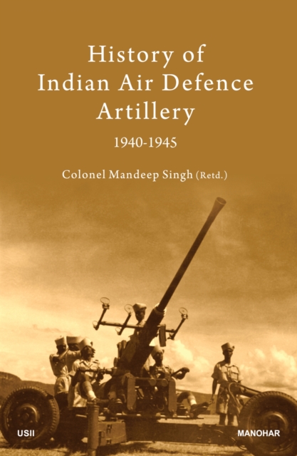 History of Indian Air Defence Artillery 1940-1945