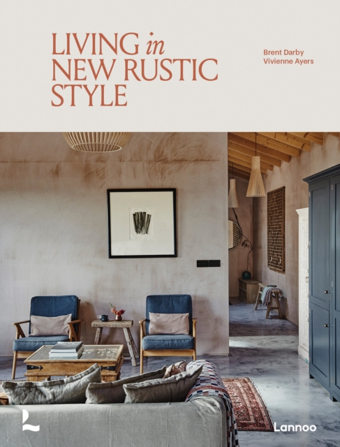 Living in New Rustic Style: Brent Darby: 9789401498906: TGJones