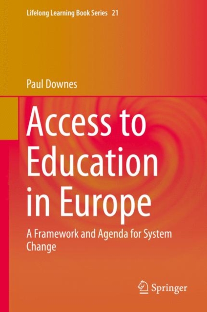 Access to Education in Europe : A Framework and Agenda for System Change