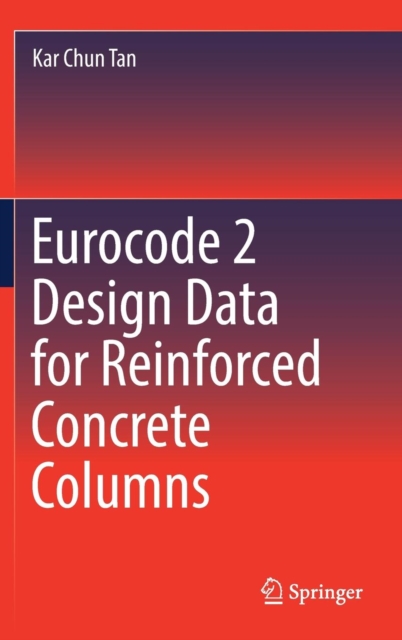 Eurocode 2 Design Data for Reinforced Concrete Columns: Kar Chun Tan ...