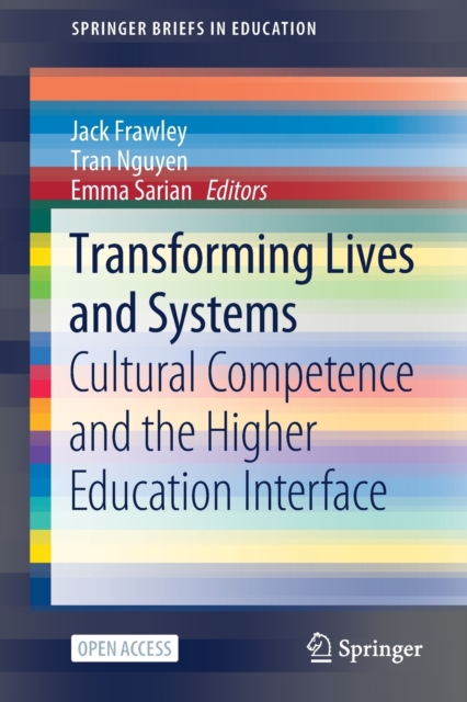 Transforming Lives and Systems : Cultural Competence and the Higher ...