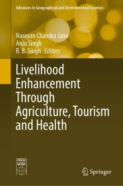 Livelihood Enhancement Through Agriculture, Tourism and Health ...