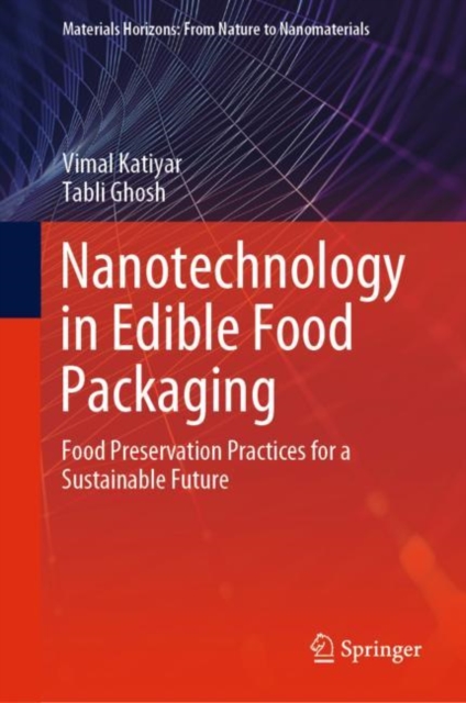 Nanotechnology in Edible Food Packaging : Food Preservation Practices ...