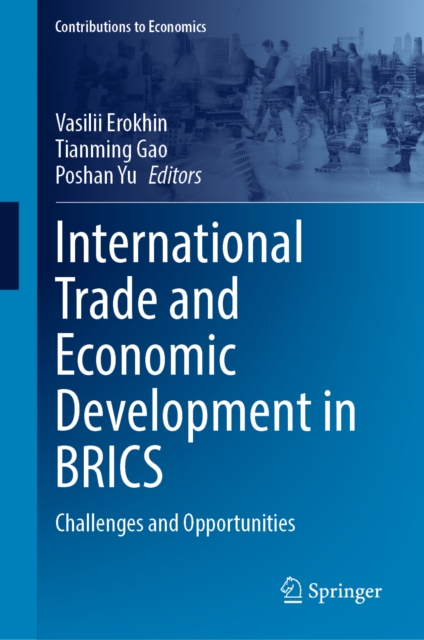 International Trade and Economic Development in BRICS : Challenges and ...
