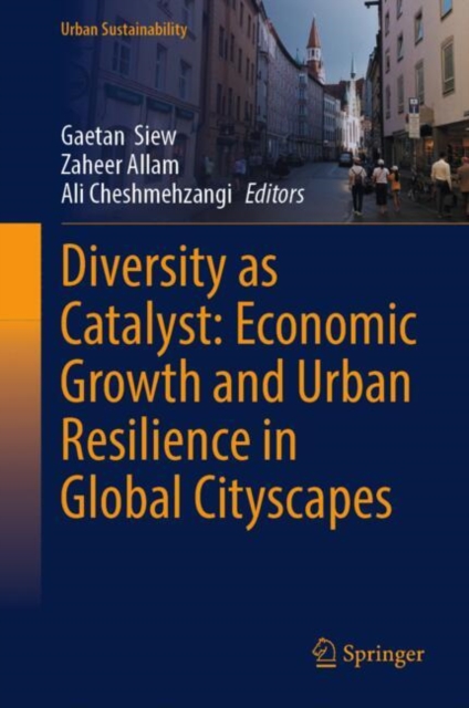 Diversity as Catalyst: Economic Growth and Urban Resilience in Global ...
