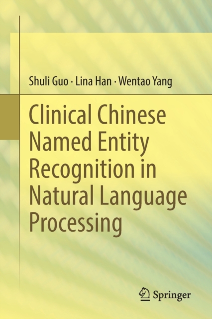 Clinical Chinese Named Entity Recognition in Natural Language ...