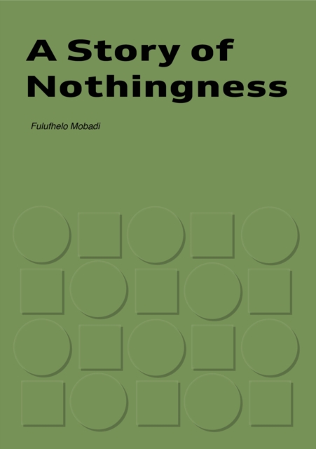 A Story of Nothingness