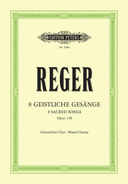 8 Geistliche Gesange Op.138 (Eight Sacred Songs, Op. 138)