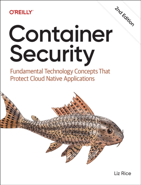 Container Security : Fundamental Technology Concepts That Protect ...
