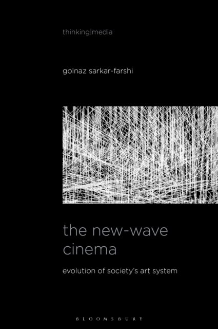 The New-Wave Cinema : Evolution of Society’s Art System
