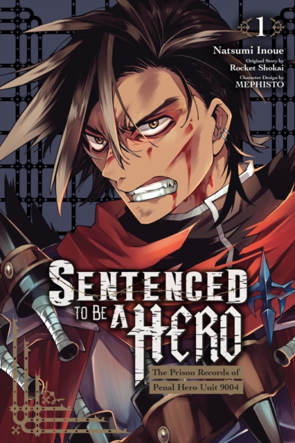 Sentenced to Be a Hero, Vol. 1 (manga) : The Prison Records of Penal Hero Unit 9004
