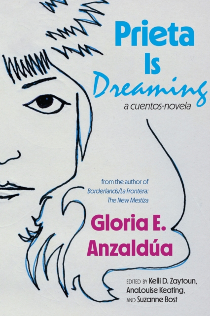 Prieta Is Dreaming : A cuentos-novela