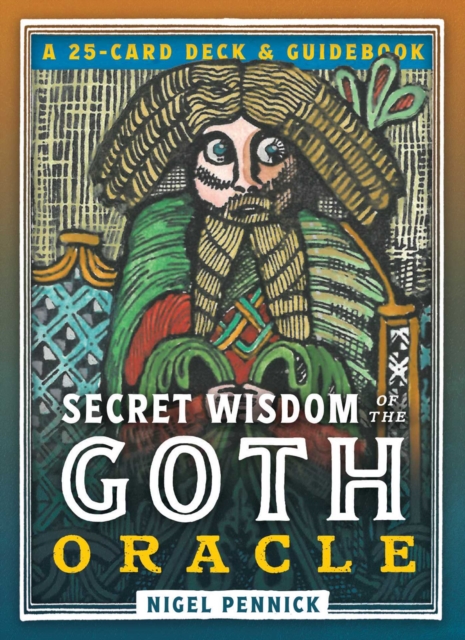 Secret Wisdom of the Goth Oracle : A 25-Card Deck and Guidebook: Nigel ...