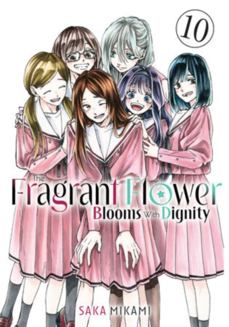 The Fragrant Flower Blooms With Dignity 10: Saka Mikami