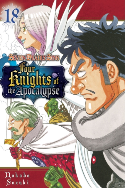 The Seven Deadly Sins: Four Knights of the Apocalypse 18: Nakaba
