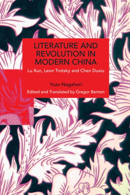 Literature and Revolution in Modern China