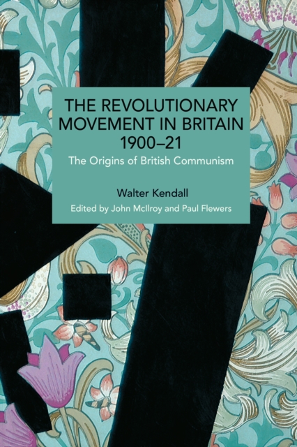 The Revolutionary Movement in Britain 190021